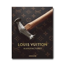 Assouline Libro Louis Vuitton Manufactures